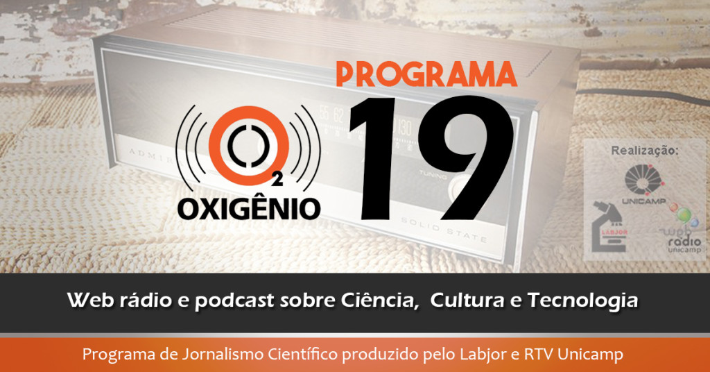 #19 – Mudanças climáticas, medicina de precisão, CPI dos crimes cibernéticos e muito mais