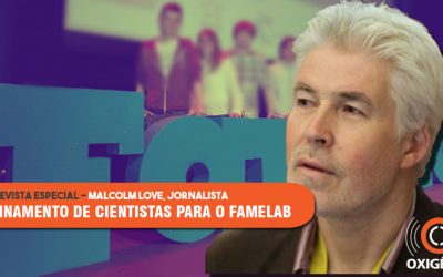 Especial: entrevista com Malcolm Love (FameLab)