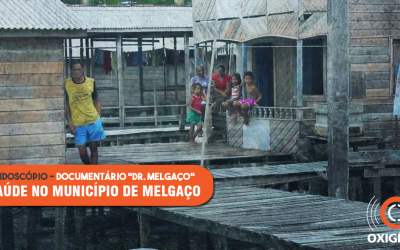 Dr. Melgaço: a saúde na cidade com o pior IDH do Brasil