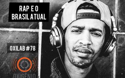 #78 Oxilab:  Rap e o Brasil atual