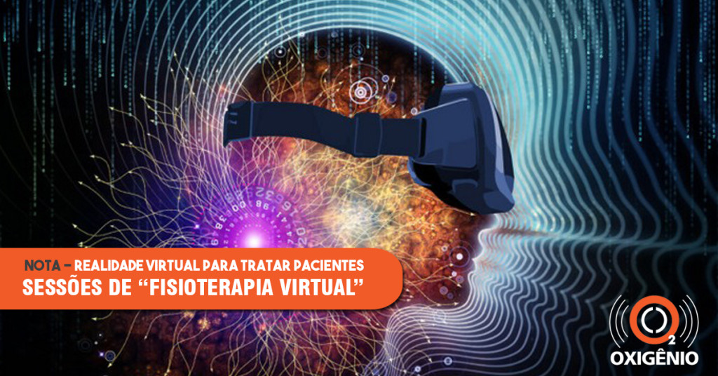 Estudos usam realidade virtual na recuperação de pacientes