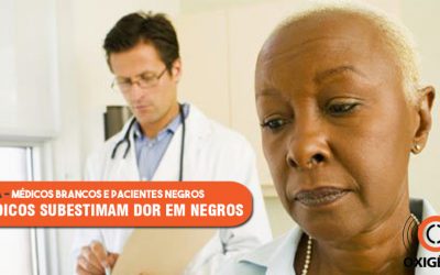 Estudo mostra que médicos brancos podem subestimar a dor de pacientes negros