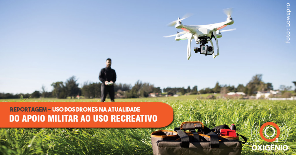 Uso dos drones na atualidade: apoio a militares, pesquisadores e item de recreação