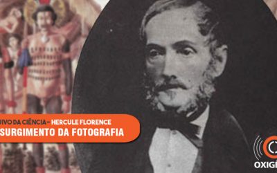 Hercule Florence: o franco-brasileiro que contribuiu para o surgimento da fotografia