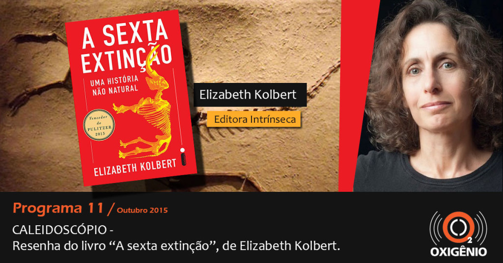 Resenha do livro ‘A Sexta Extinção’, de Elizabeth Kolbert