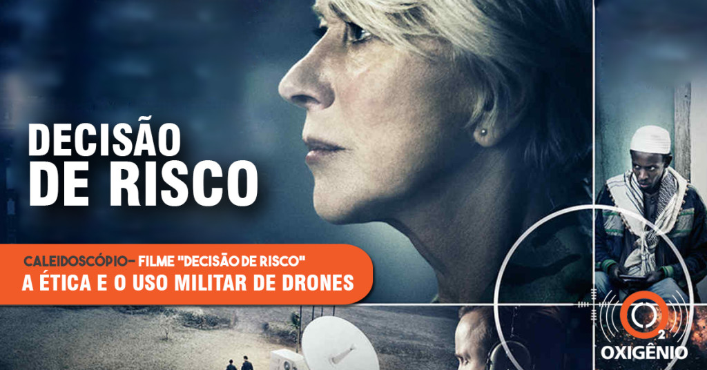 Caleidoscópio: resenha do filme “Decisão de risco”