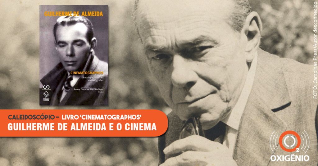 Cinematographos: história do cinema e a crítica de Guilherme de Almeida