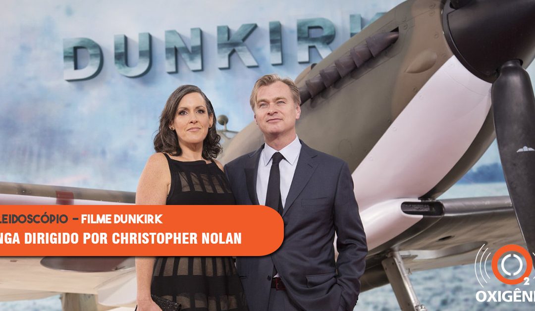 Longa “Dunkirk” dirigido por Christopher Nolan