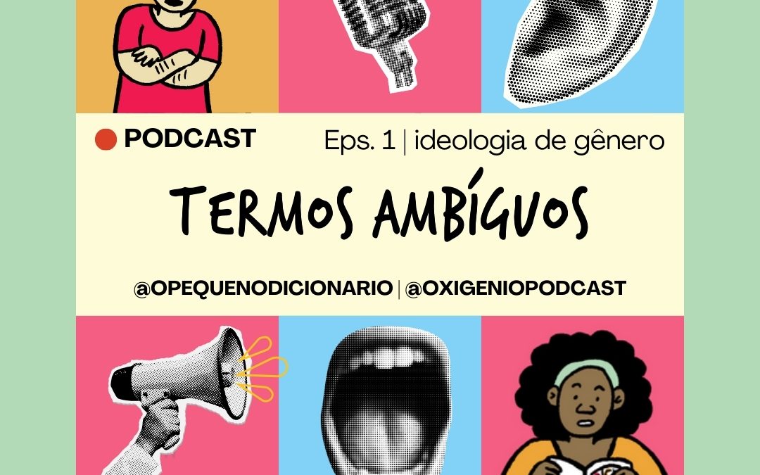 Série Termos Ambíguos – # 1 – Ideologia de Gênero