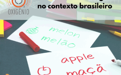 #198 – Escolas bilíngues no contexto brasileiro