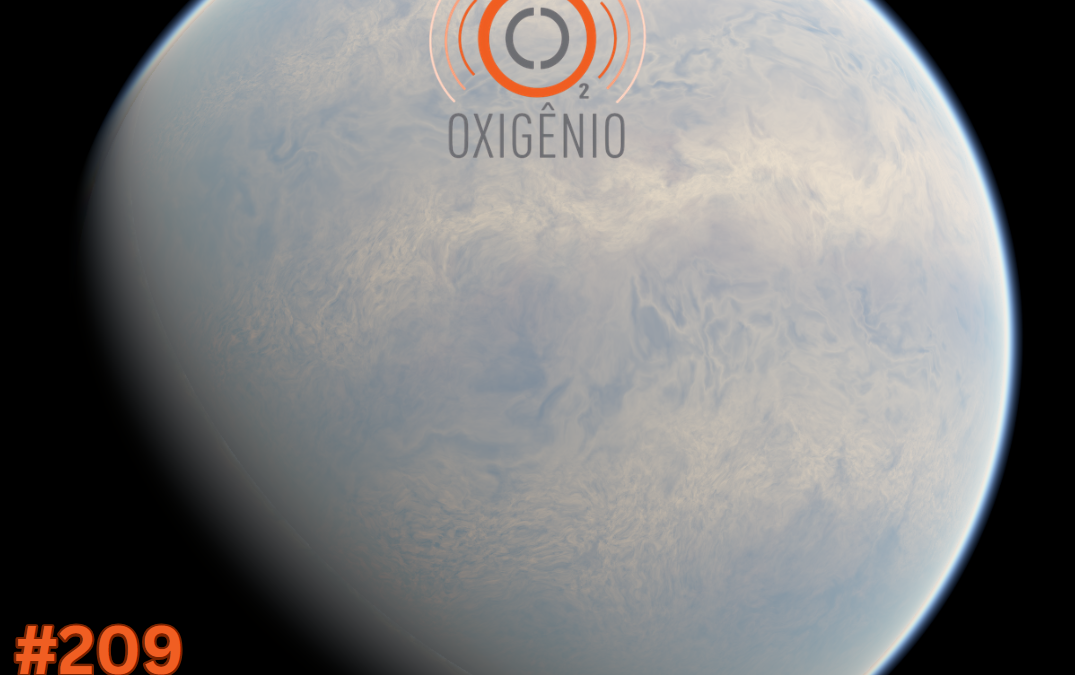 #209 – Sinais de vida num planeta fora do sistema solar?